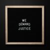 we demand justice inscription in frame